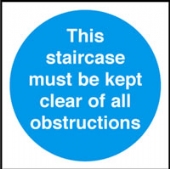 this staircase must be kept clear etc 